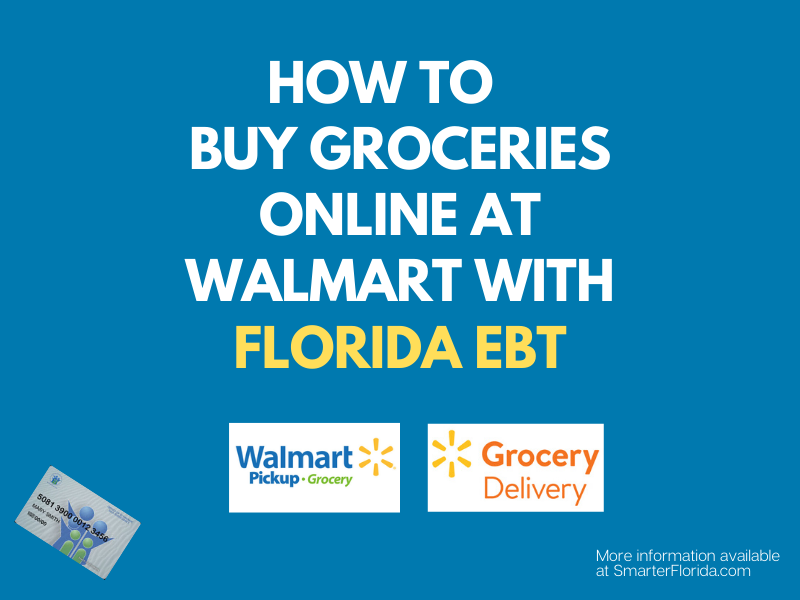 "How to Use Florida EBT Online at Walmart"