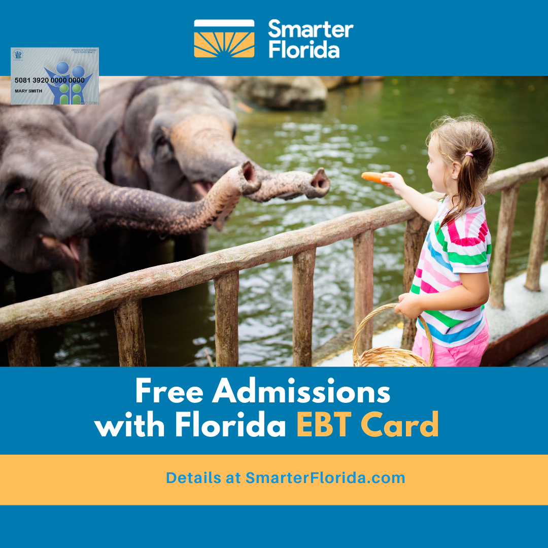 "Free Admission with Florida EBT"