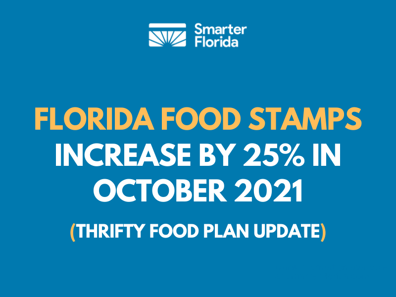 Florida Food Stamps Increase by 25 in October 2021 Smarter Florida