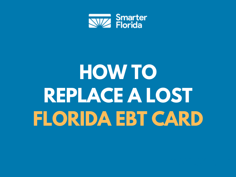 How to Replace a Lost Florida EBT Card