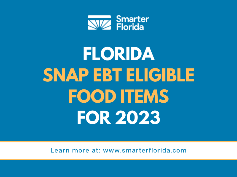 Florida SNAP EBT Eligible food items for 2023