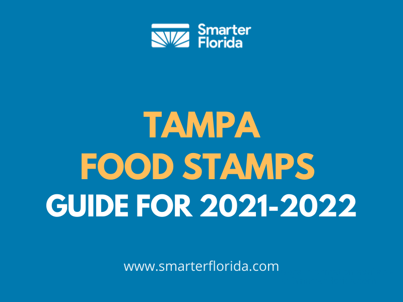 Tampa Food Stamps Guide 2021-2022