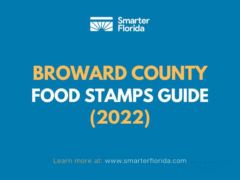 Broward County Food Stamps Guide (2022)