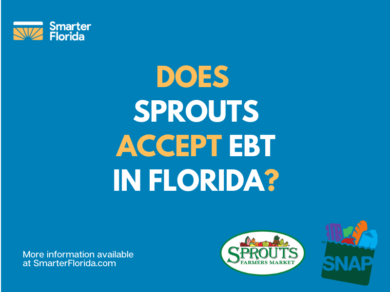 Does Sprouts Take EBT in Florida? Smarter Florida