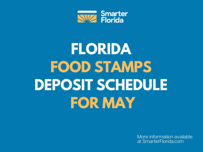 "Florida SNAP EBT Deposit Schedule for May"
