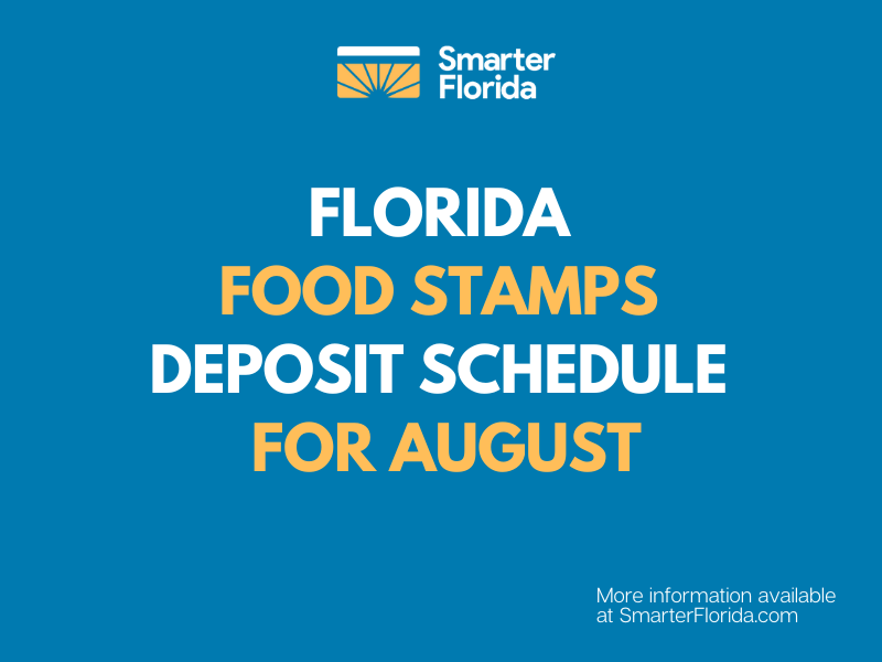 "Florida SNAP EBT Deposit Schedule forAugust"