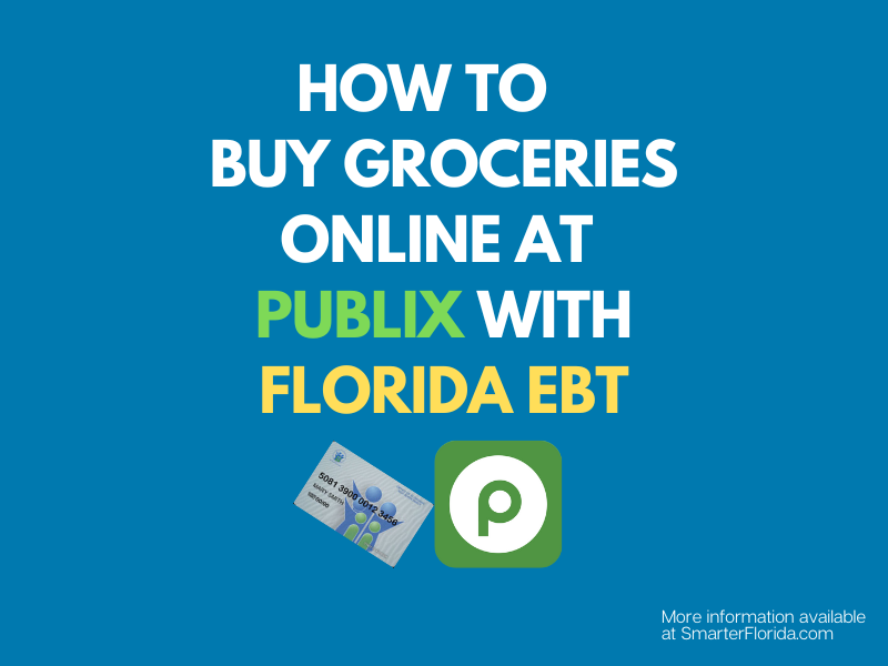 "How to pay for online groceries at Publix with Florida EBT"