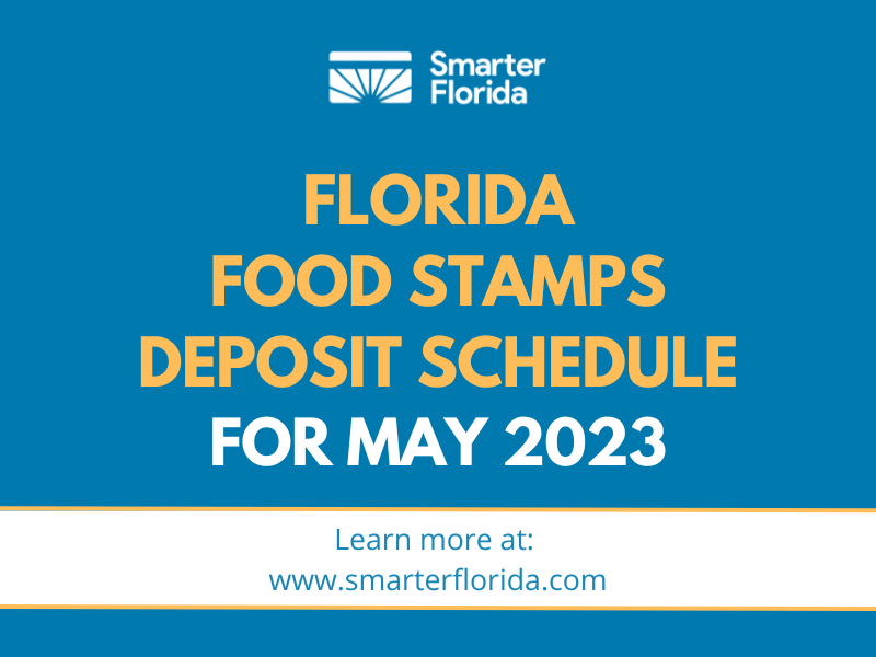 Florida Food Stamps Deposit schedule for May 2023