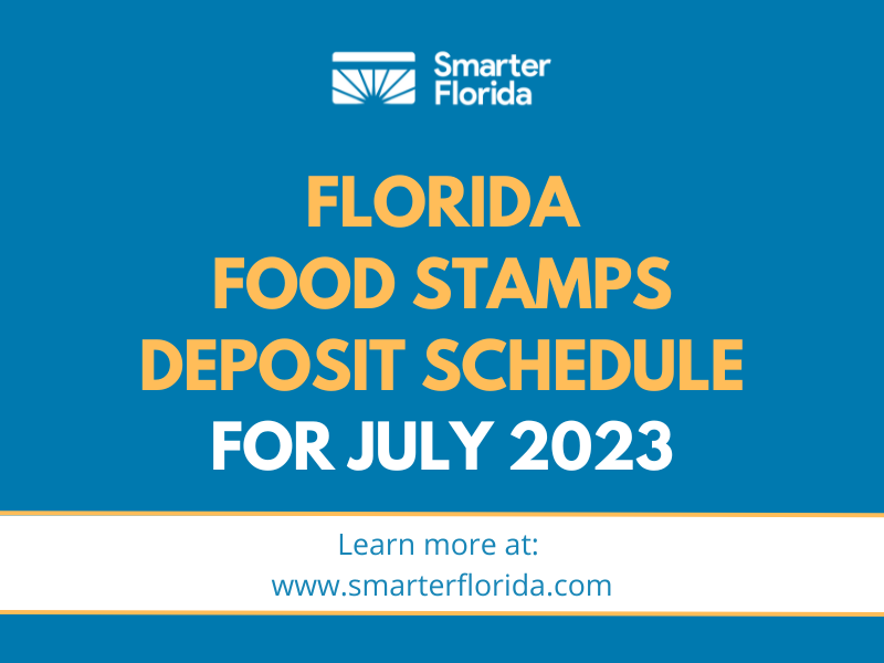 Florida Food Stamps Deposit schedule for July 2023