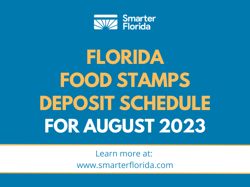 Florida Food Stamps Deposit Schedule for August 2023